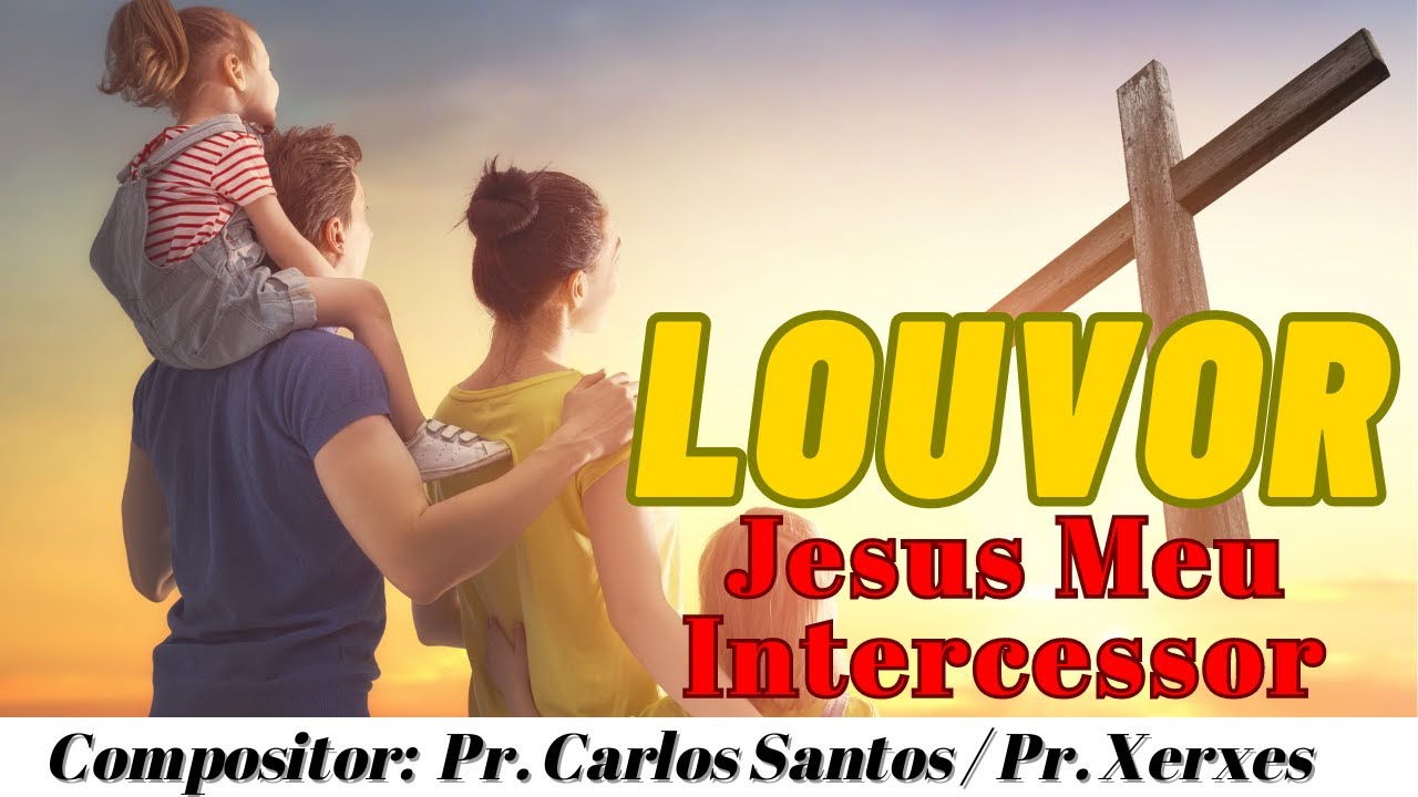 Jesus meu Intercessor - Banda Adoradores em Afinação